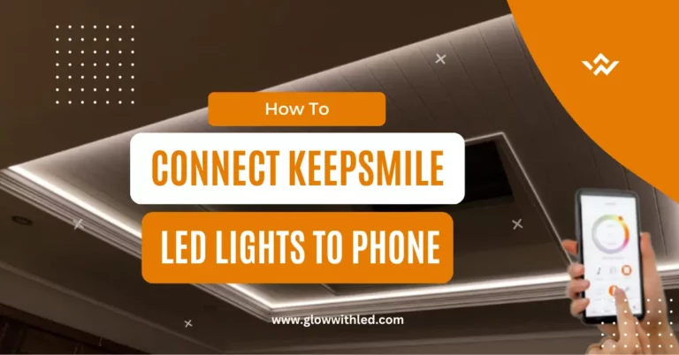 connect keepsmile led lights to phone