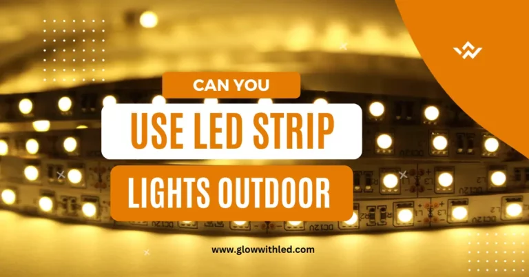 can you use led strip lights outdoor