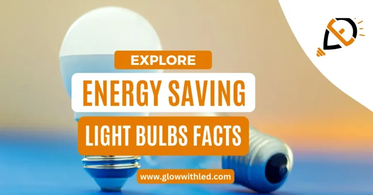 energy saving light bulbs facts