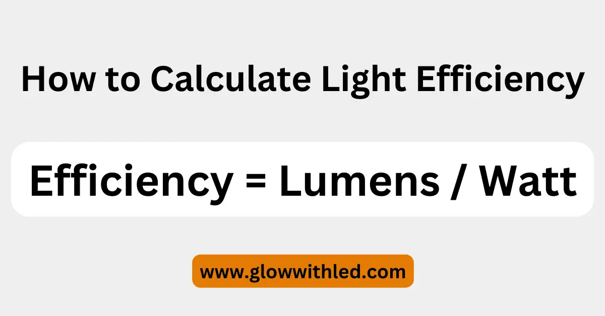 how to calculate light efficiency