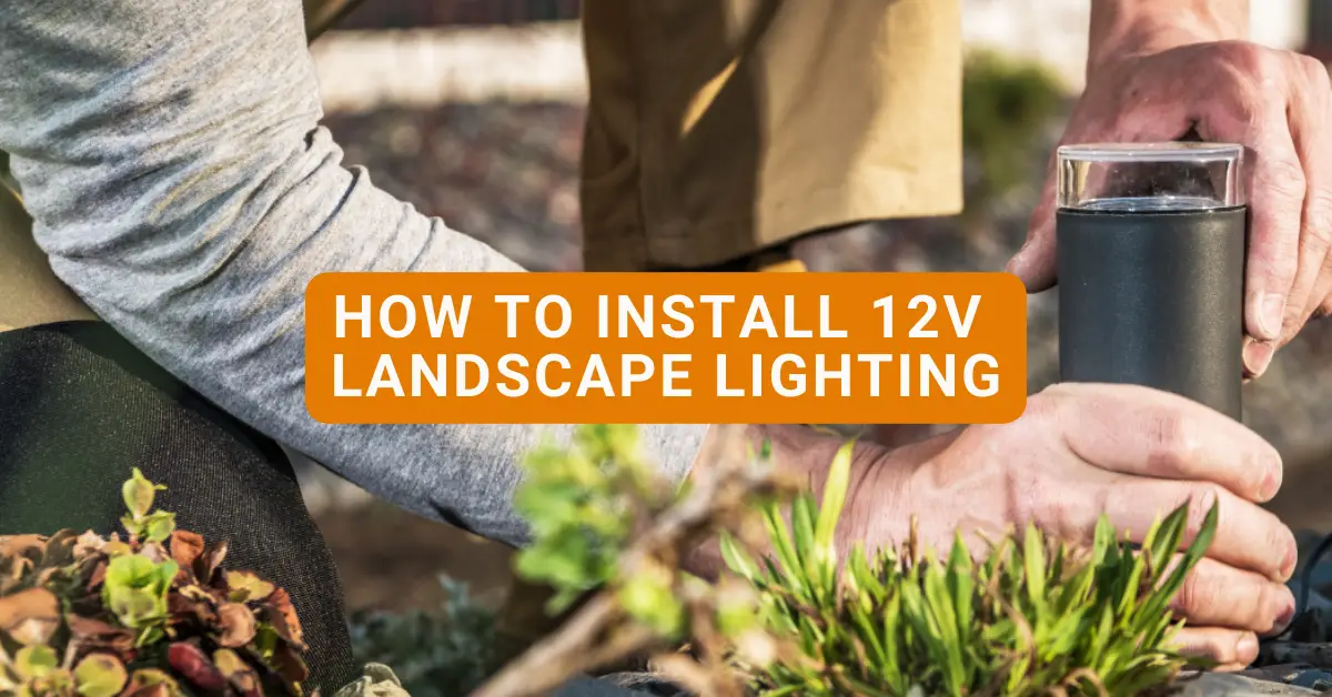 how-to-install-12v-landscape-lighting